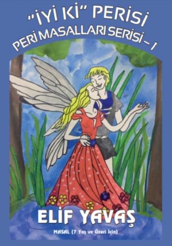 İyi ki Perisi ;Peri Masalları Serisi -1  Frontansicht 1