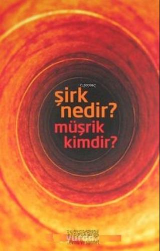 Şirk Nedir? Müşrik Kimdir?  Frontansicht 1