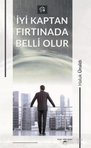 İyi Kaptan Fırtınada Belli olur  Frontansicht 1