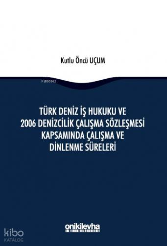 Türk Deniz İş Hukuku ve 2006 Denizcilik Çalışma Sözleşmesi Kapsamında Çalışma ve Dinlenme Süreleri  Frontansicht 1