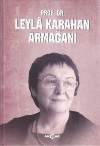 Prof. Dr. Leyla Karahan Armağanı  Frontansicht 1