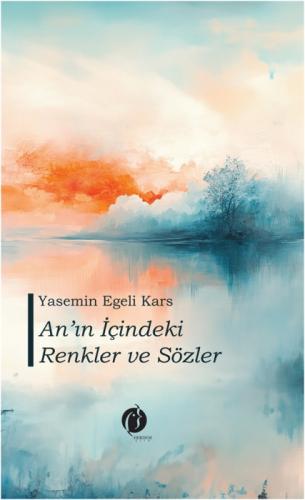 An'ın İçindeki Renkler ve Sözler (Ciltli)  Frontansicht 1
