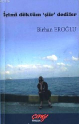 İçimi Döktüm Şiir Dediler  Frontansicht 1