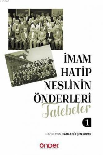 İmam Hatip Neslinin Önderleri Talebeler 1  Frontansicht 1