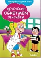 Büyüyünce Öğretmen Olacağım  Frontansicht 1