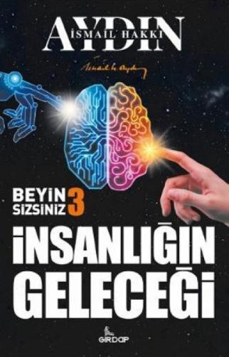 İnsanlığın Geleceği - Beyin Sizsiniz 3  Frontansicht 1