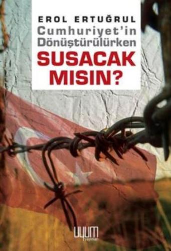 Cumhuriyetin Dönüştürülürken Susacak mısın?  Frontansicht 1