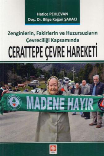 Cerattepe Çevre Hareketi Zenginlerin, Fakirlerin ve Huzursuzların Çevreciliği Kapsamında  Frontansicht 1