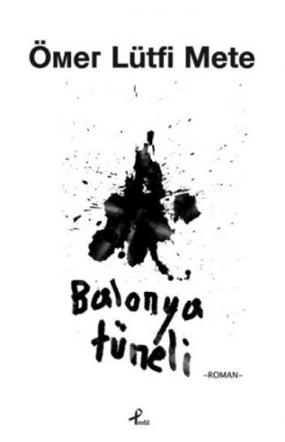 Balonya Tüneli  Frontansicht 1