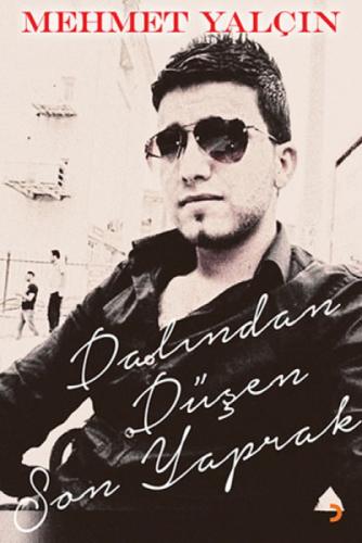 Dalından Düşen Son Yaprak  Frontansicht 1