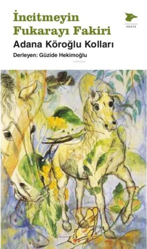 İncitmeyin Fukarayı Fakiri  Frontansicht 1