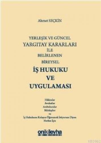 Yerleşik ve Güncel Yargıtay Kararları ile Belirlenen Bireysel İş Hukuku ve Uygulaması  Frontansicht 1