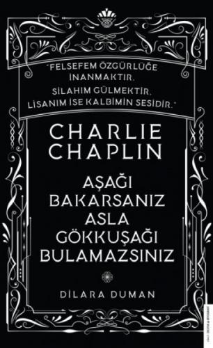 Aşağı Bakarsanız Asla Gökkuşağı Bulamazsınız - Charlie Chaplin  Frontansicht 1