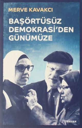 Başörtüsüz Demokrasi'den Günümüze  Frontansicht 1