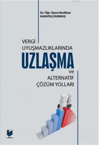 Vergi Uyuşmazlıklarında Uzlaşma ve Alternatif Çözüm Yolları  Frontansicht 1