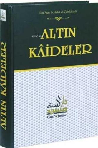 Altın Kaideler Şerhi - Hadis Ehlinin Usul Kaideleri (Ciltli)  Frontansicht 1