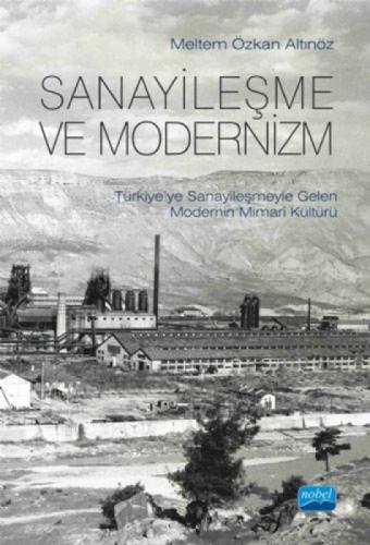 Sanayileşme Ve Modernizm Türkiye'ye Sanayileşmeyle Gelen Modernin Mimari Kültürü  Frontansicht 1