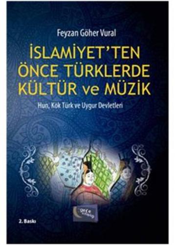 İslamiyet'ten Önce Türklerde Kültür ve Müzik  Frontansicht 1