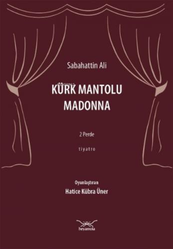 Kürk Mantolu Madonna  Frontansicht 1