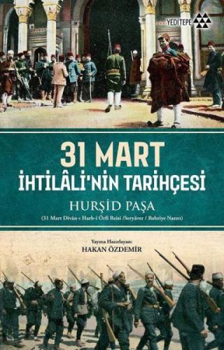 31 Mart İhtilali'nin Tarihçesi  Frontansicht 1