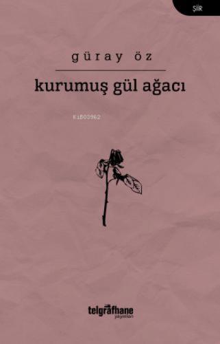 Kurumuş Gül Ağacı  Frontansicht 1