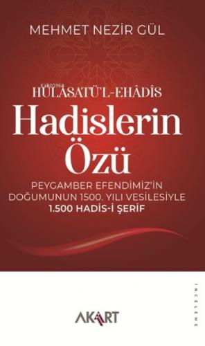 Hülâsatü'l-Ehâdîs Hadislerin Özü;Peygamber Efendimiz'in Doğumunun 1500. Yılı Vesilesiyle 1.500 Hadis-i Şerif  Frontansicht 1