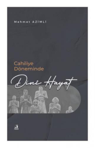 Cahiliye Döneminde Dinî Hayat  Frontansicht 1