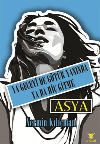 Ya Geceyi de Götür Yanında Ya Sen de Gitme - Asya  Frontansicht 1