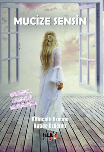 Mucize Sensin;Ruhunu İyileştir Mucizeyi Yaşa Ve Yeni Hayatına Adım At  Frontansicht 1