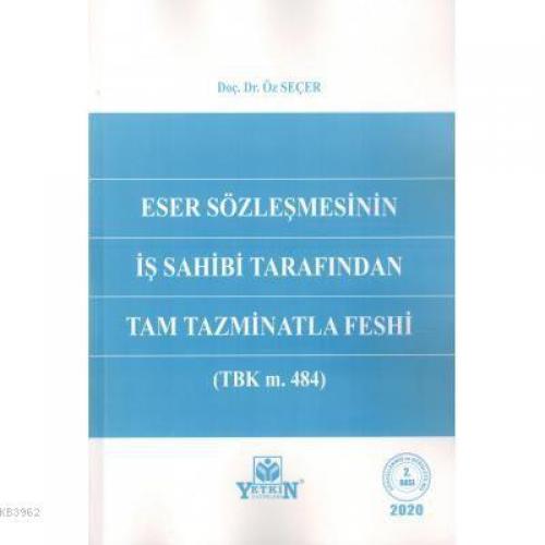 Eser Sözleşmesinin İş Sahibi Tarafından Tam Tazminatla Feshi  Frontansicht 1