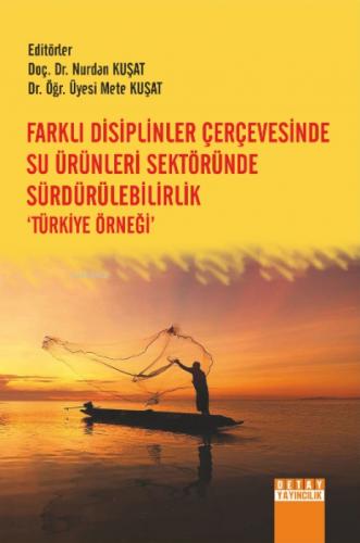 Farklı Disiplinler Çerçevesinde Su Ürünleri Sekröründe Sürdürülebilirlik  Frontansicht 1