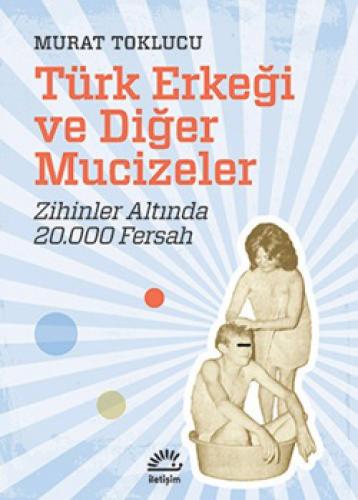 Türk Erkeði ve Diðer Mucizeler  Frontansicht 1