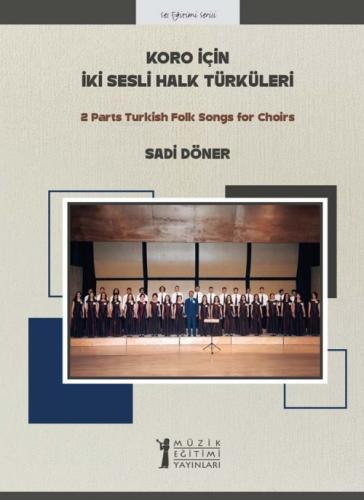 Koro için İki Sesli Halk Türküleri;2 Parts Turkish Folk Songs for Choirs  Frontansicht 1