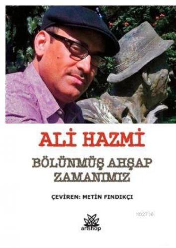 Bölünmüş Ahşap Zamanımız  Frontansicht 1
