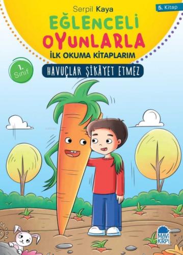 Havuçlar Şikayet Etmez - Eğlenceli Oyunlarla İlk Okuma Kitaplarım  Frontansicht 1