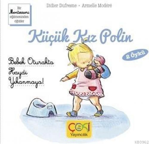 Küçük Kız Polin Bebek Oturakta - Haydi Yıkanmaya (2 Öykü)  Frontansicht 1