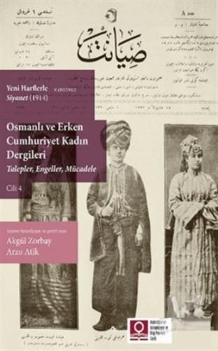 Yeni Harflerle Siyanet (1914) Osmanlı ve Erken Cumhuriyet Kadın Dergileri (Talepler, Engeller, Mücadele) Cilt 4  Frontansicht 1