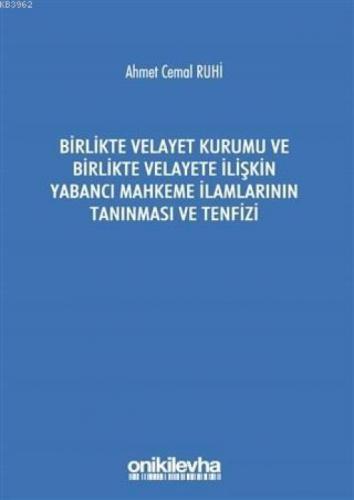 Birlikte Velayet Kurumu ve Birlikte Velayete İlişkin Yabancı Mahkeme İlamlarının Tanınması ve Tenfiz  Frontansicht 1