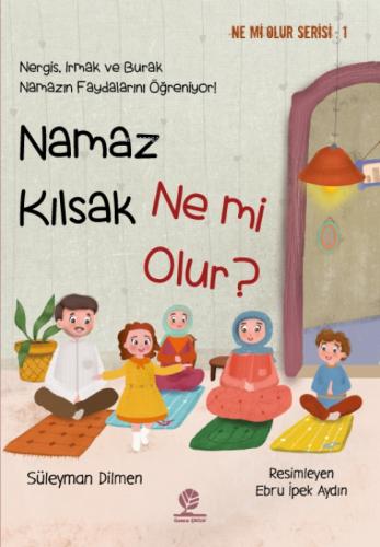 Namaz Kılsak Ne mi Olur?;Nergis, Irmak ve Burak Namazın Faydalarını Öğreniyor!  Frontansicht 1