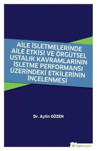 Aile İşletmelerinde Aile Etkisi ve Örgütsel Ustalık Kavramlarının İşletme Performansı Üzerindeki Etkilerinin İncelenmesi  Frontansicht 1