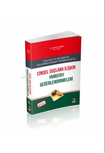 Kısa Adli Tıp Sözlüğü Ekli Son Dönem Konsept Değişiklikleri ile Cinsel Suçlara İlişkin Yargıtay Değerlendirmeleri  Frontansicht 1