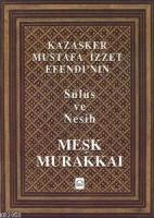 Kazasker Mustafa İzzet Efendi'nin Meşk Murakkaı  Frontansicht 1