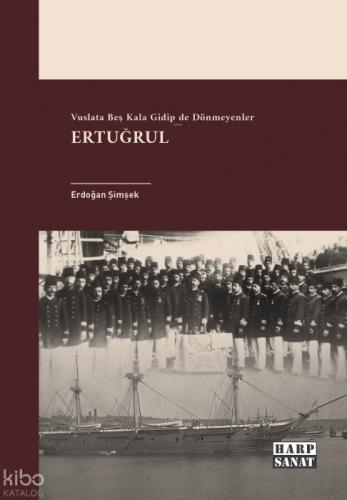 Ertuğrul - Vuslata Beş Kala Gidip De Dönmeyenler  Frontansicht 1
