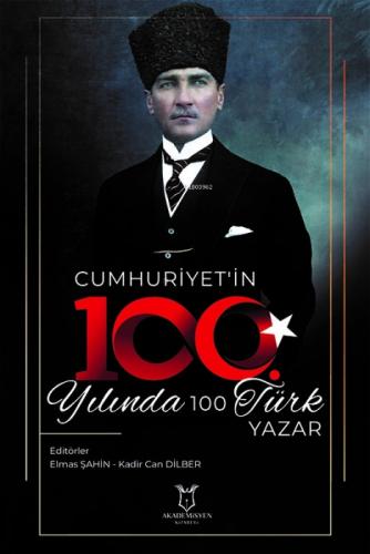 Cumhuriyet'in 100. Yılında 100 Türk Yazar  Frontansicht 1