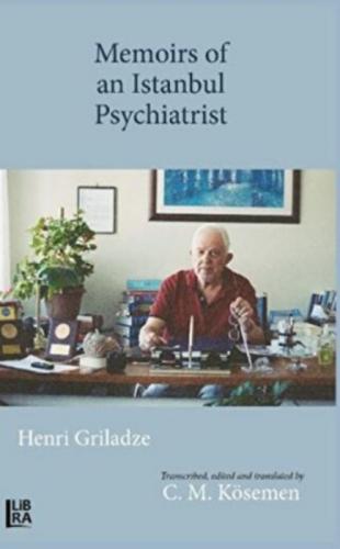 Memoirs of an Istanbul Psychiatrist Henri Griladze  Frontansicht 1
