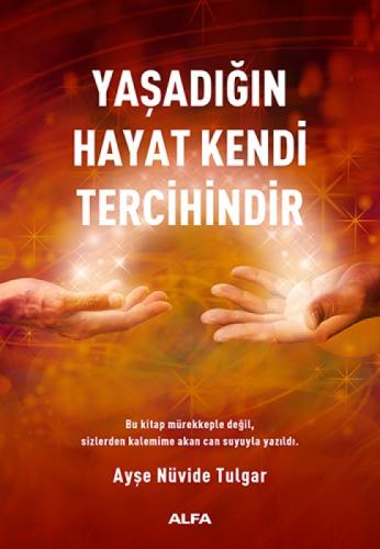 Yaşadığın Hayat Kendi Tercihindir  Frontansicht 1