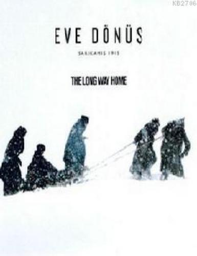 Eve Dönüş - Sarıkamış 1915  Frontansicht 1