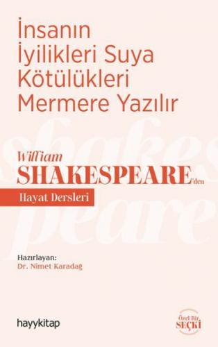 İnsanın İyilikleri Suya Kötülükleri Mermere Yazılır - William Shakespeare'den Hayat Dersleri  Frontansicht 1