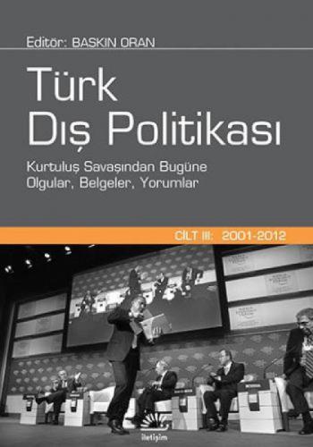 Türk Dıþ Politikası Cilt 3 - 2001-2012 (Ciltli)  Frontansicht 1