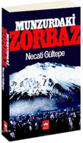 Munzurdaki Zorbaz  Frontansicht 1